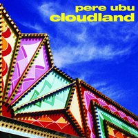 Bus Called Happiness - Pere Ubu