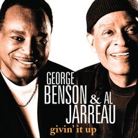 Givin' It Up For Love - George Benson, Al Jarreau