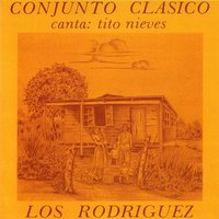 Los Rodriguez - Tito Nieves, Los Rodriguez, Conjunto Clasico