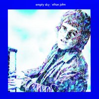 Empty Sky - Elton John