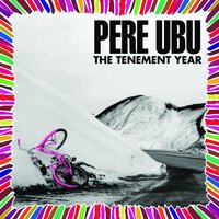 The Hollow Earth - Pere Ubu