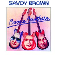 Everybody Loves A Drinking Man - Savoy Brown