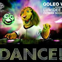 Dance! - Fatman Scoop, Lumidee, Goleo VI