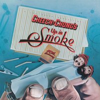 Up in Smoke - Cheech & Chong