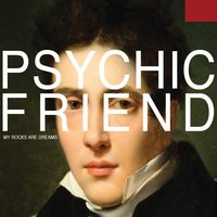 We Do Not Belong - Psychic Friend