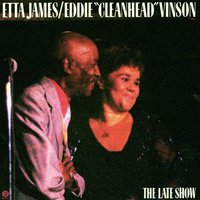 Only Women Bleed - Etta James, Eddie "Cleanhead" Vinson