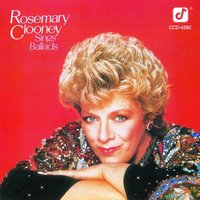 The Days Of Wine And Roses - Rosemary Clooney