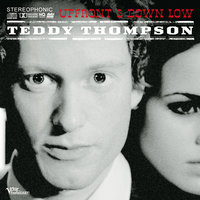 Let's Think About Living - Teddy Thompson