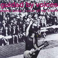 Color Of My Blade - Guided By Voices