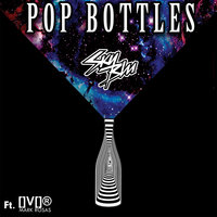 Pop Bottles - Sky Blu, Mark Rosas