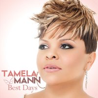 Best Days - Tamela Mann