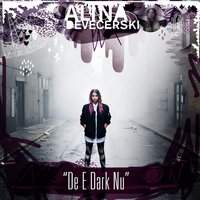 De e dark nu - Alina Devecerski
