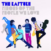 Pieces Of The People We Love - The Rapture