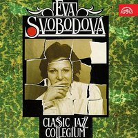 Rocks In My Bed - Eva Svobodová, Classic Jazz Collegium, Duke Ellington