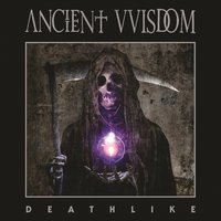 Deathlike - Ancient VVisdom