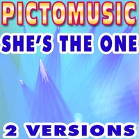 She's the One - Pictomusic