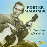 I Betcha My Heart, I Love You - Porter Wagoner