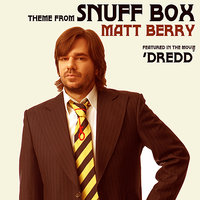 Theme From Snuff Box - Matt Berry