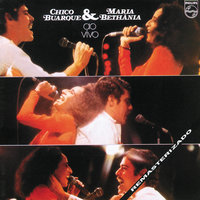 Tanto Mar - Chico Buarque, Maria Bethânia