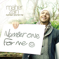Number One For Me - Maher Zain