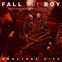 Immortals - Fall Out Boy