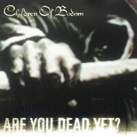 If You Want Peace... Prepare For War - Children Of Bodom