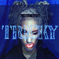 Scrappy Love - Tricky