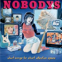 Happy - Nobodys, The Nobodys