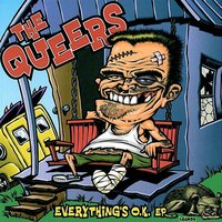Everythings O.K. - The Queers