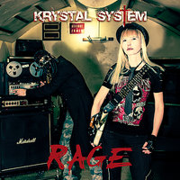 Rage - KRYSTAL SYSTEM