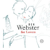 Someone to Watch Over Me - Ben Webster