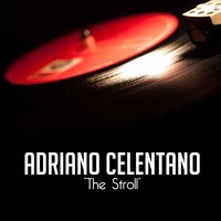 I Love You, Baby ! - Adriano Celentano