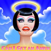 Can I Get an Amen? - RuPaul, Lucian Piane, The Cast of RuPaul's Drag Race season 5