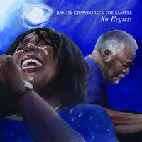 Today I Sing The Blues - Randy Crawford, Joe Sample