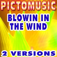 Blowin in the Wind - Pictomusic