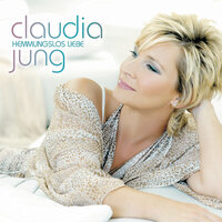 Hemmungslos Liebe - Claudia Jung