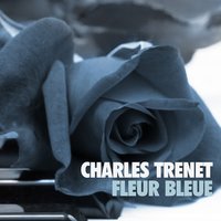 L' ame des pœtes - Charles Trenet