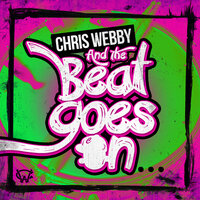 And the Beat Goes On - Chris Webby