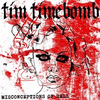 Misconceptions of Hell - Tim Timebomb