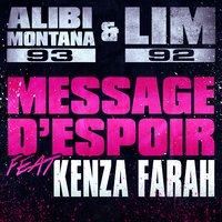 Message d'espoir - Kenza Farah, Lim, Alibi Montana