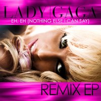 Eh, Eh (Nothing Else I Can Say) - Lady Gaga, Frankmusik