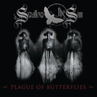 Plague of Butterflies: Losing the Sunsets - Plague of Butterflies - Evael 10:00 - Swallow The Sun