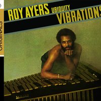 Baby I Need Your Love - Roy Ayers