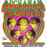 Medicine Man - Buchanan Brothers