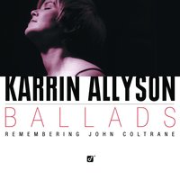 All Or Nothing At All - Karrin Allyson