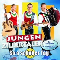 Wir sind Tiroler Burschen - Die jungen Zillertaler