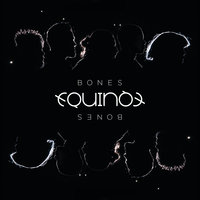 Bones - Equinox
