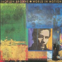 The Word Justice - Jackson Browne