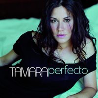 Perfecto - Tamara