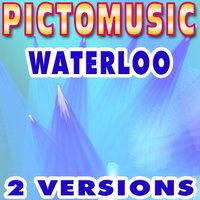 Waterloo - Pictomusic